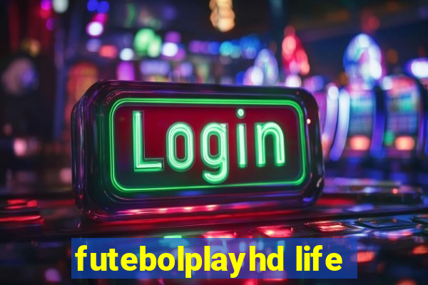 futebolplayhd life